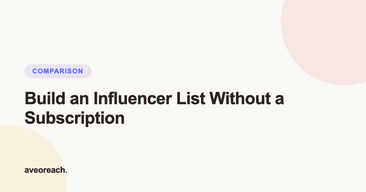 Building an influencer list without a monthly subscription cover graphic