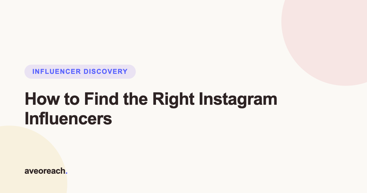 How to find the right Instagram influencers for your brand cover graphic