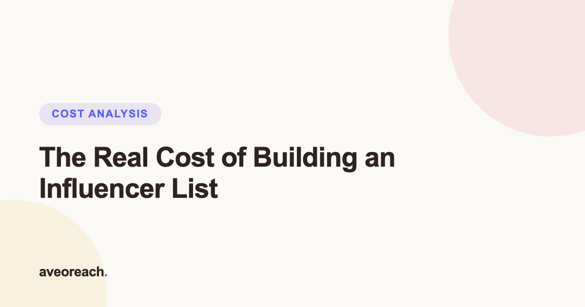 The real cost of building an influencer list manually cover graphic